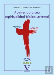 Apuntes Para Una Espiritualidad Bíblica Universal