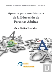 Apuntes Para Una Historia De La Educación De Personas Adultas