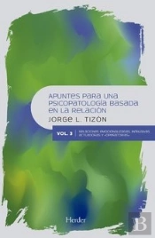 Apuntes Para Una Psicopatolog-A Basada En La Relacion. Vol Iii