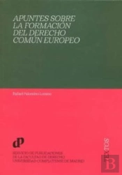 Apuntes Sobre La Formacion Del Derecho Comun Europeo
