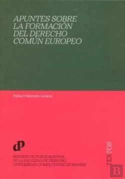 Bertrand.pt - Apuntes Sobre La Formacion Del Derecho Comun Europeo