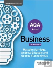 Aqa A-Level Business (Surridge, Gillespie And Vlachonikolis) Sixth Edition
