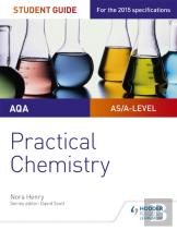 Aqa A-Level Chemistry Student Guide: Practical Chemistry
