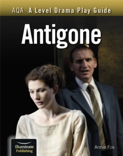 Bertrand.pt - Aqa A Level Drama Play Guide: Antigone