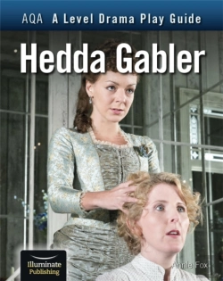Bertrand.pt - Aqa A Level Drama Play Guide: Hedda Gabler