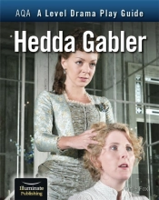 Aqa A Level Drama Play Guide: Hedda Gabler