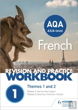 Bertrand.pt - Aqa A-Level French Revision And Practice Workbook: Themes 1 And 2