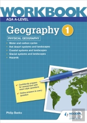 Aqa A-Level Geography Workbook 1: Physical Geography