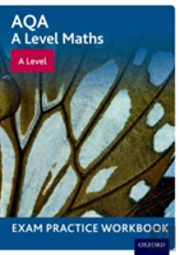 Aqa A Level Maths: A Level Exam Practice Workbook