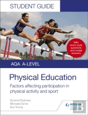 Aqa A Level Physical Education Student Guide 1: Factors Affecting Participation In Physical Activity And Sport