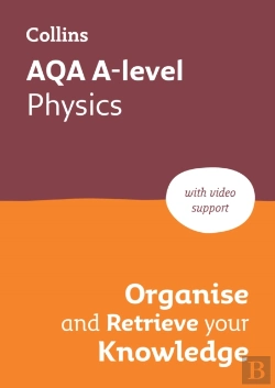 Bertrand.pt - Aqa A-Level Physics Organise And Retrieve Your Knowledge