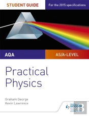 Aqa A-Level Physics Student Guide: Practical Physics
