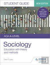 Aqa A-Level Sociology Student Guide 1: Education With Theory And Methods