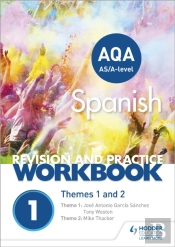 Aqa A-Level Spanish Revision And Practice Workbook: Themes 1 And 2