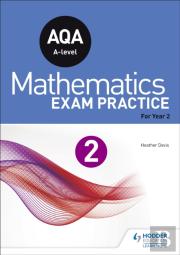 Aqa A-Level (Year 2) Mathematics Exam Practice