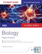 Aqa As/A-Level Year 2 Biology Student Guide: Topics 5 And 6