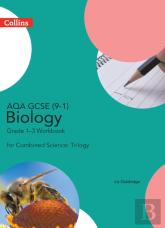 Aqa Gcse 9-1 Biology For Combined Science Grade 1-3 Workbook