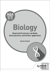 Aqa Gcse (9-1) Biology Student Lab Book: Exam Practice And Further Application