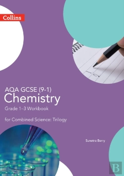 Bertrand.pt - Aqa Gcse 9-1 Chemistry For Combined Science Grade 1-3 Workbook