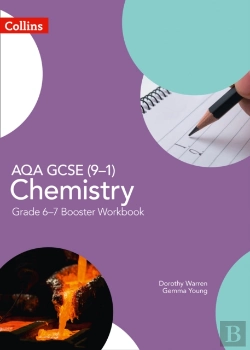Bertrand.pt - Aqa Gcse (9-1) Chemistry Grade 6-7 Booster Workbook