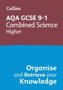 Aqa Gcse 9-1 Combined Science Trilogy Higher Organise And Retrieve Your Knowledge