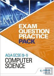Aqa Gcse (9-1) Computer Science: Exam Question Practice Pack