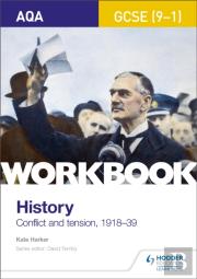 Aqa Gcse (9-1) History Workbook: Conflict And Tension, 1918-1939