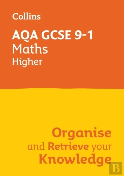 Bertrand.pt - Aqa Gcse 9-1 Maths Higher Organise And Retrieve Your Knowledge