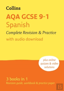 Bertrand.pt - Aqa Gcse 9-1 Spanish Complete Revision And Practice