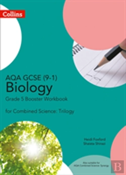 Bertrand.pt - Aqa Gcse Biology 9-1 For Combined Science Grade 5 Booster Workbook