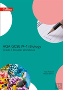 Bertrand.pt - Aqa Gcse Biology 9-1 Grade 5 Booster Workbook