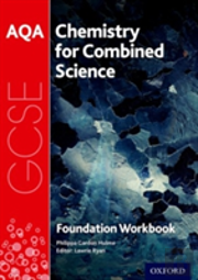 Aqa Gcse Chemistry For Combined Science (Trilogy) Workbook: Foundation