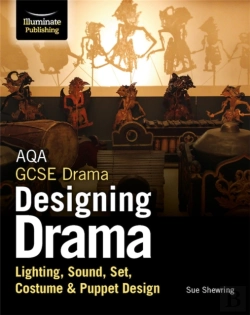 Bertrand.pt - Aqa Gcse Drama Designing Drama Lighting, Sound, Set, Costume & Puppet Design