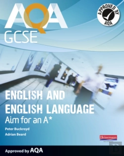 Bertrand.pt - Aqa Gcse English And English Language Student Book: Aim For An A*