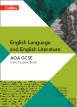 Bertrand.pt - Aqa Gcse English Language And English Literature: Core Student Book