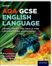Aqa Gcse English Language: Student Book 1