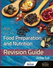 Aqa Gcse Food Preparation & Nutrition: Revision Guide