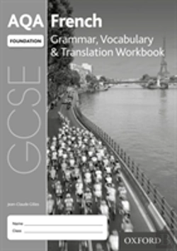 Bertrand.pt - Aqa Gcse French: Foundation: Grammar, Vocabulary & Translation Workbook