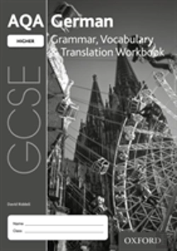 Bertrand.pt - Aqa Gcse German: Higher: Grammar, Vocabulary & Translation Workbook