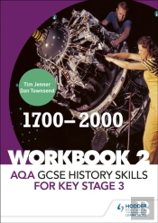 Aqa Gcse History Skills For Key Stage 3: Workbook 2 1700-2000