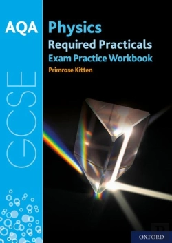 Bertrand.pt - Aqa Gcse Physics Required Practicals Exam Practice Workbook