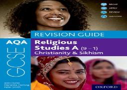 Aqa Gcse Religious Studies A (9-1): Christianity & Sikhism Revision Guide