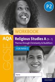 Aqa Gcse Religious Studies A (9-1) Workbook: Themes Through Christianity And Buddhism For Paper 2
