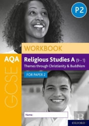 Aqa Gcse Religious Studies A (9-1) Workbook: Themes Through Christianity And Buddhism For Paper 2
