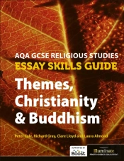 Aqa Gcse Religious Studies Essay Skills Guide: Themes, Christianity & Buddhism
