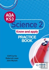 Aqa Key Stage 3 Science 2 'Know And Apply' Practice Book