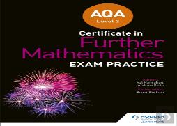 Aqa Level 2 Certificate In Further Mathematics: Exam Practice
