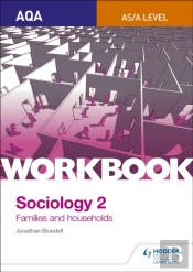 Aqa Sociology For A Level Workbook 2: Families And Households