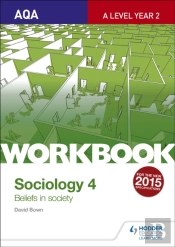 Aqa Sociology For A Level Workbook 3
