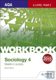Aqa Sociology For A Level Workbook 3
